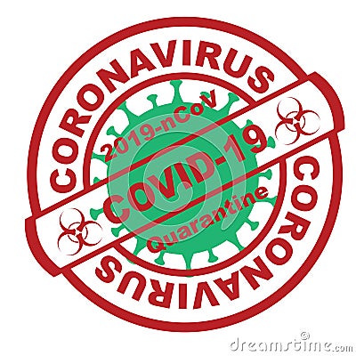Red round stamp. Coronavirus covid -19 , 2019-nCoV quarantine with green virus cell on the background Vector Illustration