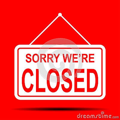 Fun Red Sign Sorry we 're closed Stock Photo