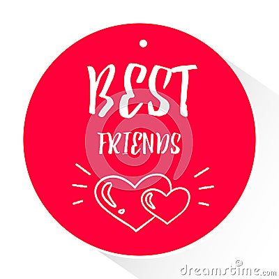 Red sticker with lettering text Best friends and silhouette two hearts with rays. Vector Vector Illustration