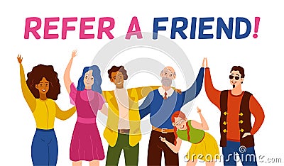 Refer a friend. Friendly smiling people group referring new user. Referral recommendation program, marketing suggestion Vector Illustration