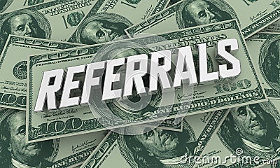 Referrals Word of Mouth Commissions Money Earnings 3d Illustration Stock Photo