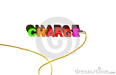 Word text Charge by wooden colorful letters inscription, strung on a lace Stock Photo