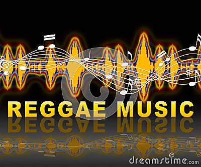 Reggae Music Means Sound Tracks Or Calypso Stock Photo