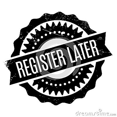 Register Later rubber stamp Vector Illustration