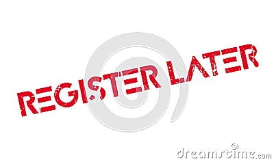 Register Later rubber stamp Vector Illustration