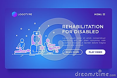 Rehabilitation for disabled web page template: physiotherapist with patients. Thin line icons: massage, simulator. Vector Vector Illustration