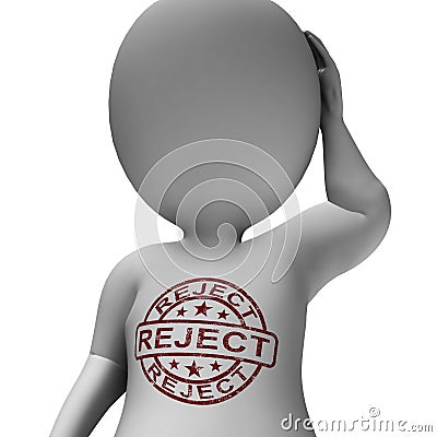 Reject Stamp On Man Shows Rejection Or Failed Stock Photo