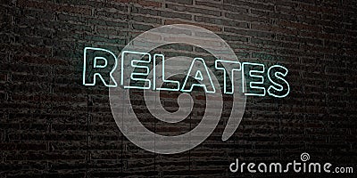 RELATES -Realistic Neon Sign on Brick Wall background - 3D rendered royalty free stock image Stock Photo