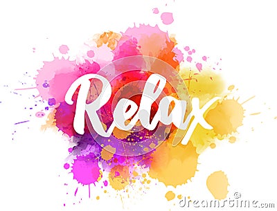 Relax inspirational lettering Vector Illustration