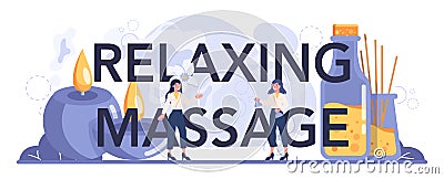 Relaxing massage typographic header. Spa procedure in beauty Vector Illustration