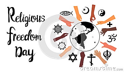 Religious Freedom day lettering poster.Human Solidarity.Hands different ethnicities in various gestures and spiritual symbols Vector Illustration