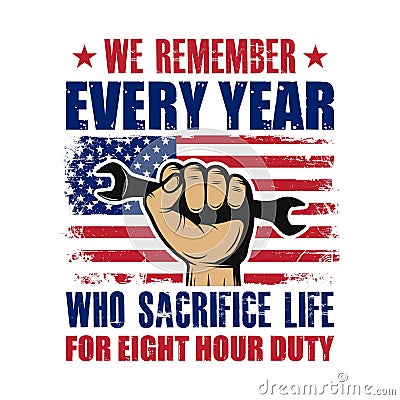 We remember every year who sacrifice life for eight hour duty Vector Illustration