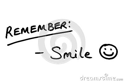 REMEMBER - Smile Stock Photo