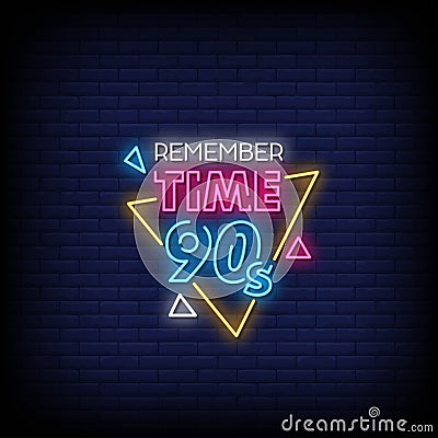 Remember Time 90`s Neon Signs Style Text Vector Vector Illustration