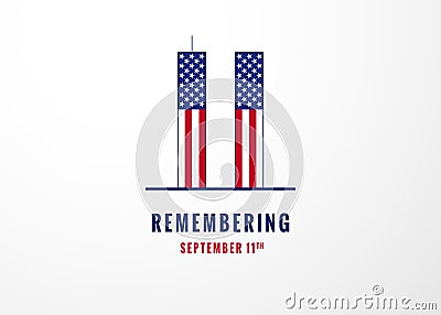 Remembering Patriot day 9.11, never forget Vector Illustration