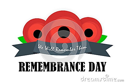 REMEMBRANCE day symbol. Card with red poppies and lettering text. ANZAC DAY banner design. Vector illustration Cartoon Illustration