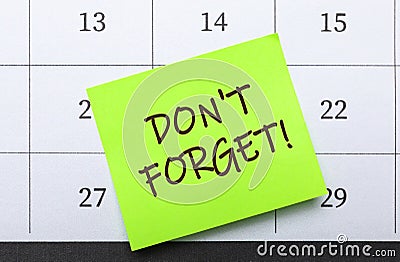 Reminder note with text DON`T FORGET on calendar, top view Stock Photo