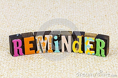 Reminder notice remember agenda forget final message memory alert Stock Photo