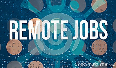 Remote Jobs theme with abstract dots background Stock Photo