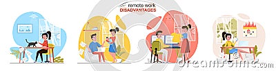 Remote work disadvantages concept scenes set. Employee distracted by child, family, pet, deadlines burning, problems. Collection Vector Illustration