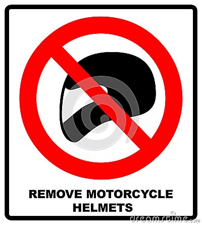 Remove motorcycle helmets icon symbol protection and prohibition, should not wear helmet in the room or area. Warning banner with Stock Photo