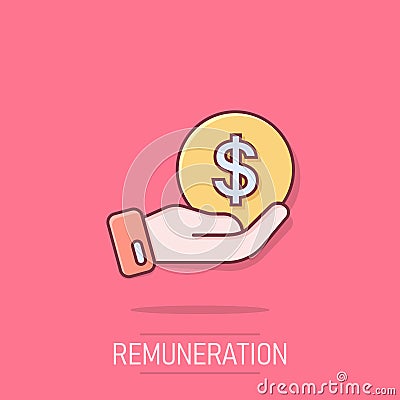 Remuneration icon in comic style. Money in hand cartoon vector illustration on isolated background. Coin payroll splash effect Vector Illustration