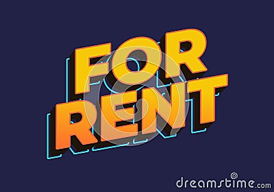 For rent. Text effect in yellow color. 3D look Vector Illustration