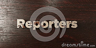 Reporters - grungy wooden headline on Maple - 3D rendered royalty free stock image Stock Photo