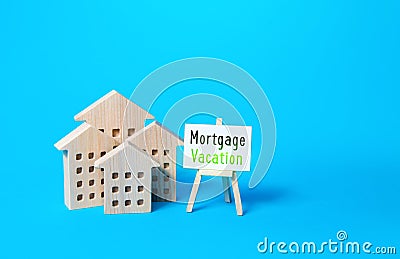 Residential houses and mortgage holidays easel. Save a positive credit history in monthly payments absence. Financial flexibility Stock Photo