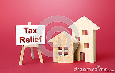 Residential houses and tax relief easel. Deferral payments of taxes and debts. Financial flexibility. State support for a period Stock Photo