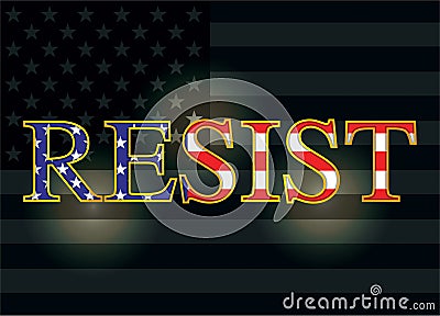 Resist Slogan over American Flag Illustration Vector Illustration