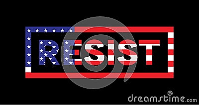 Resist Word Slogan American Flag Theme Illustration Vector Illustration
