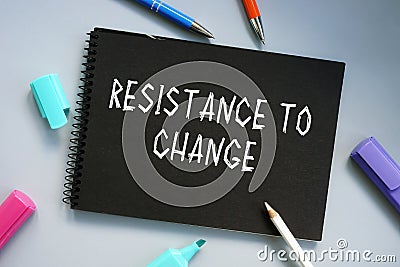 Resistance To Change inscription on the page Stock Photo