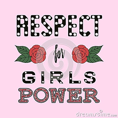 Respect girl power fashion slogan. sketch. Vector Illustration