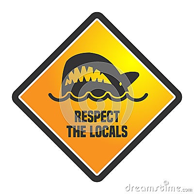 Respect The Locals Vector Illustration