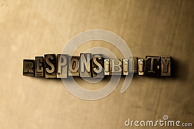 RESPONSIBILITY - close-up of grungy vintage typeset word on metal backdrop Cartoon Illustration