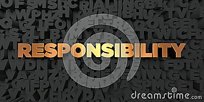 Responsibility - Gold text on black background - 3D rendered royalty free stock picture Stock Photo