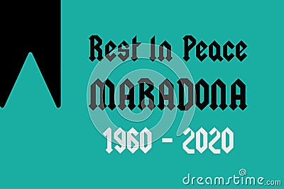 Rest in Peace Diego Maradona typography vector design. Maradona was born in 1960 and died in 2020 Vector Illustration