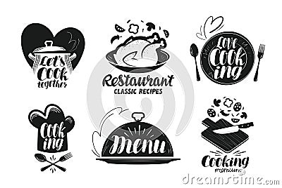 Restaurant, menu, food label set. Cooking, kitchen, cuisine icon or logo. Lettering, calligraphy vector illustration Vector Illustration