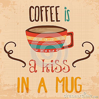 Retro background with coffee quote Vector Illustration