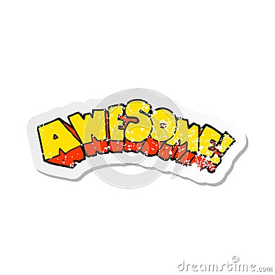 retro distressed sticker of a cartoon word awesome Vector Illustration