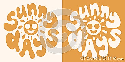 Retro groovy psychedelic lettering Sunny days. Slogan in round shape in vintage style 60s 70s. Vector Illustration
