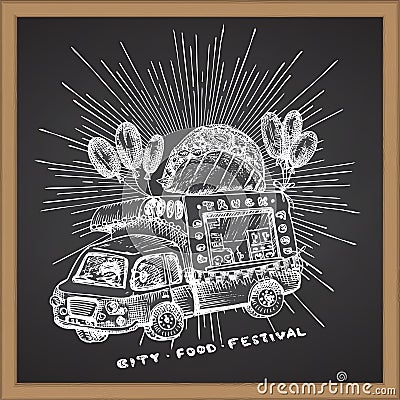 Retro hipster poster with hand drawn food truck in sun light isolated on chalk board background. Vintage sketch transport car Good Vector Illustration