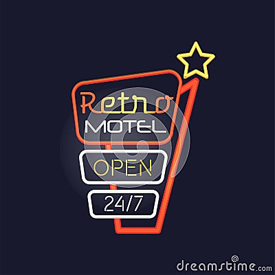 Retro motel open 24 7 neon sign, vintage bright glowing signboard, light banner vector Illustration Vector Illustration