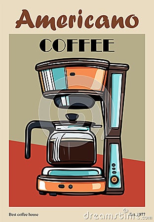 Retro poster with Americano Coffee maker vector. Vector Illustration