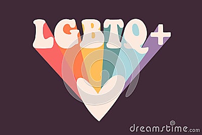 Retro poster with `LGBTQ+` slogan with heart and hippie rainbow sunshine on background. Vector Illustration