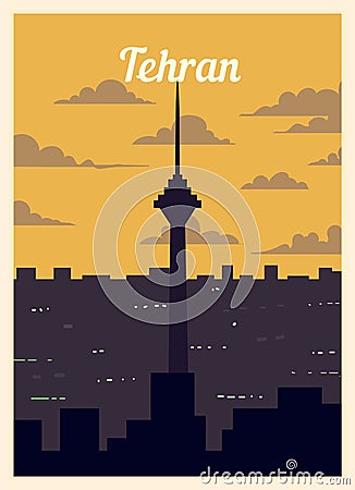 Retro poster Tehran city skyline. vintage vector illustration Cartoon Illustration