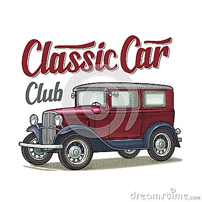 Retro sedan. Side view. Classic Car Club lettering. Engraving Vector Illustration