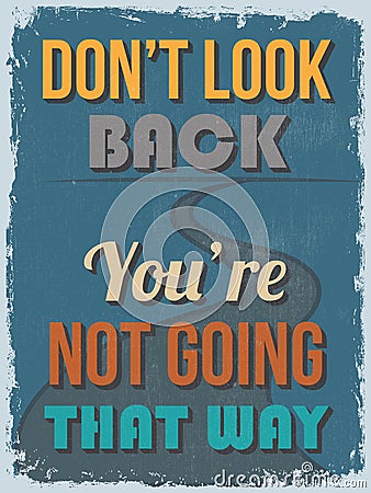 Retro Vintage Motivational Quote Poster. Vector il Vector Illustration