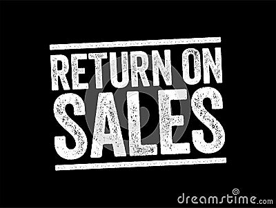 Return On Sales - measure of how efficiently a company turns sales into profits, text concept stamp Stock Photo